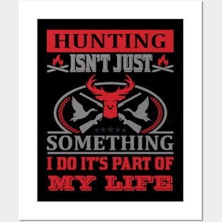 Hunting Its My Life Posters and Art